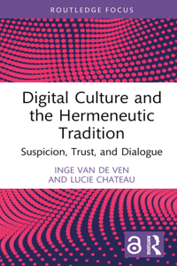 Digital Culture and the Hermeneutic Tradition