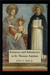Existence and Subsistence in St. Thomas Aquinas