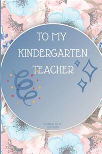 To My Kindergarten Teacher