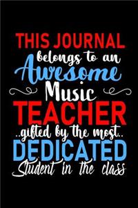 This Journal belongs to an Awesome Music Teacher