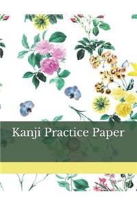 Kanji Practice Paper: Kanji Practice Notebook Genkouyoushi Notebook Note taking of Kana and Kanji Characters Handwriting Journal For Japanese Alphabets 120 Pages