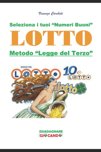 Lotto: La Legge del Terzo: Seleziona i tuoi "Numeri Buoni"