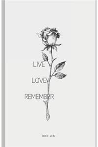 Live, Love, Remember