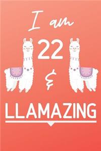 I Am 22 And Llamazing