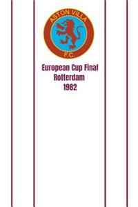 Aston Villa F.C European Cup Final Rotterdam 1982