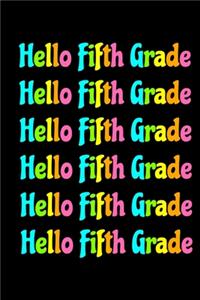 Hello Fifth Grade: Back To School 6 x 9, 120 Page Blank Lined Paperback