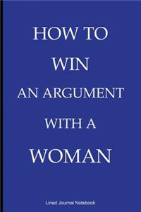 How To Win An Argument With A Woman
