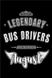 Legendary Bus Drivers are born in August