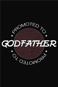 Promoted To Godfather