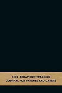 Kids behaviour tracking journal for parents and carers