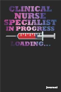 Clinical Nurse Specialist in Progress Journal