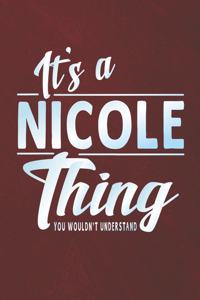 It's a Nicole Thing You Wouldn't Understand