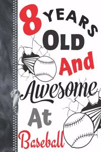 8 Years Old and Awesome at Baseball