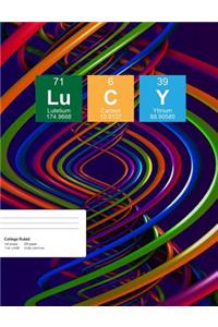 Lucy: Lucy Composition Notebook, Personalised Name Notebook, Periodic Table Style Science Fan Notebook, Future Chemist Notebook, 7.44 X 9.69 College Ruled