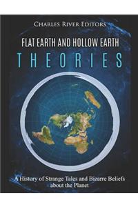 Flat Earth and Hollow Earth Theories