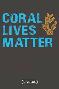 Coral Lives Matter