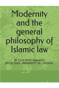 Modernity and the general philosophy of Islamic law