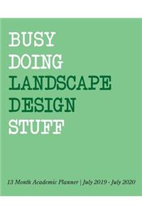 Busy Doing Landscape Design Stuff