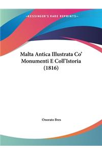 Malta Antica Illustrata Co' Monumenti E Coll'Istoria (1816)