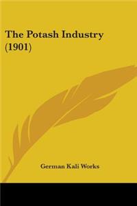 Potash Industry (1901)