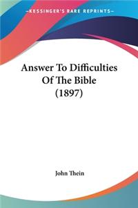 Answer To Difficulties Of The Bible (1897)