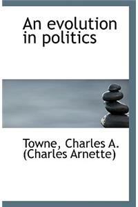 An Evolution in Politics