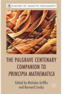 Palgrave Centenary Companion to Principia Mathematica