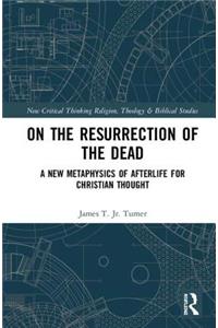 On the Resurrection of the Dead