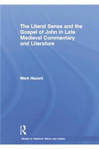The Literal Sense and the Gospel of John in Late Medieval Commentary and Literature