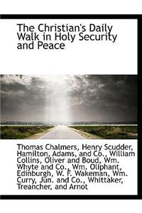 The Christian's Daily Walk in Holy Security and Peace