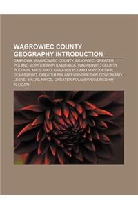 W Growiec County Geography Introduction