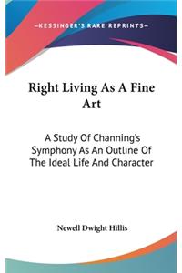 Right Living as a Fine Art