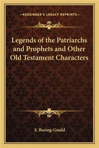 Legends of the Patriarchs and Prophets and Other Old Testament Characters