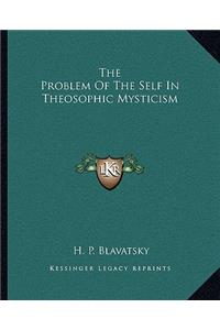 Problem Of The Self In Theosophic Mysticism