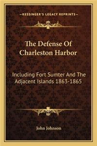 Defense Of Charleston Harbor