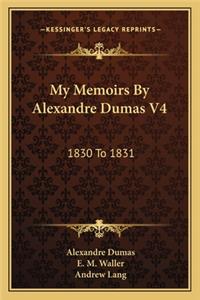 My Memoirs by Alexandre Dumas V4