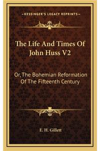Life And Times Of John Huss V2
