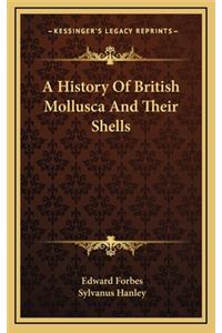 A History Of British Mollusca And Their Shells
