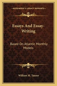Essays And Essay-Writing