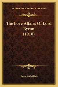 Love Affairs of Lord Byron (1910) the Love Affairs of Lord Byron (1910)