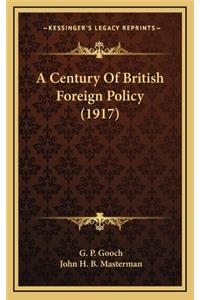 A Century of British Foreign Policy (1917)