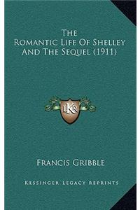 The Romantic Life of Shelley and the Sequel (1911)