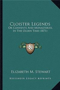 Cloister Legends