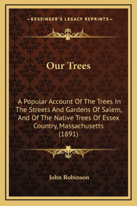 Our Trees