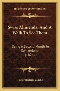 Swiss Allmends, And A Walk To See Them