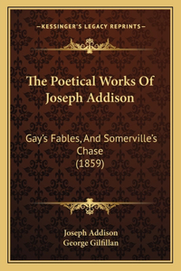 Poetical Works Of Joseph Addison
