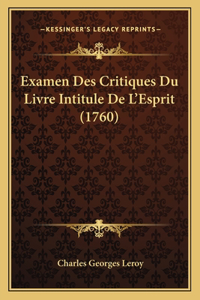 Examen Des Critiques Du Livre Intitule De L'Esprit (1760)