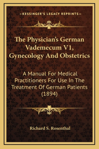 The Physician's German Vademecum V1, Gynecology And Obstetrics