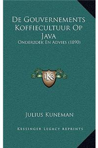 De Gouvernements Koffiecultuur Op Java