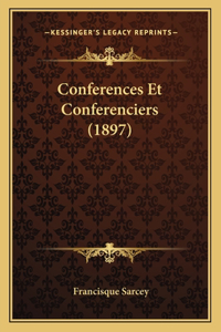 Conferences Et Conferenciers (1897)